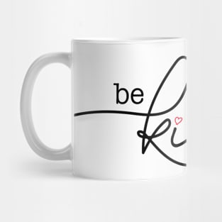 Be Kind Mug